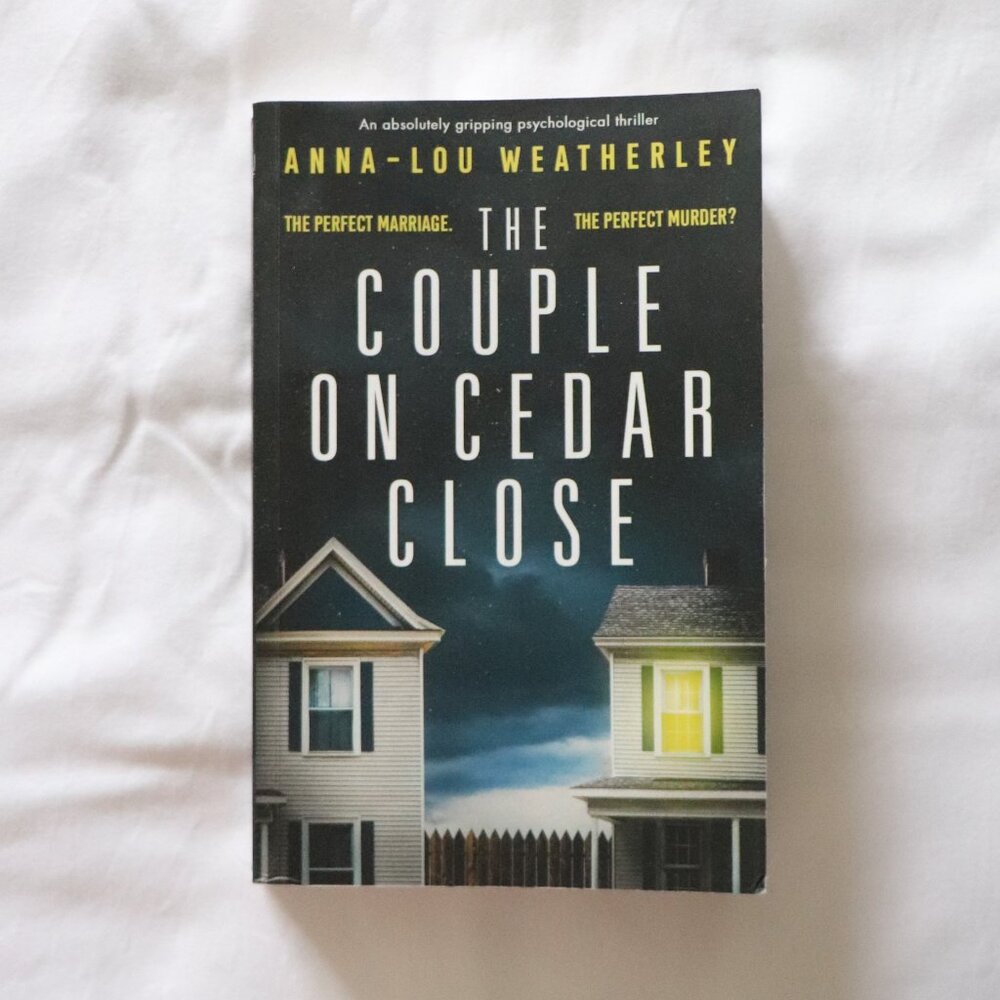 The Couple on Cedar Close by Anna-Lou Weatherley | Suspense | Thriller | Mystery